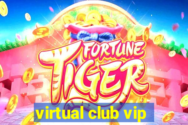 virtual club vip